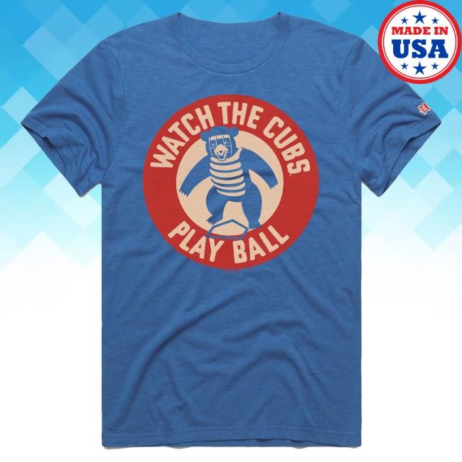 Tailgate Style Cubs Watch The Cubs Homage T-Shirt