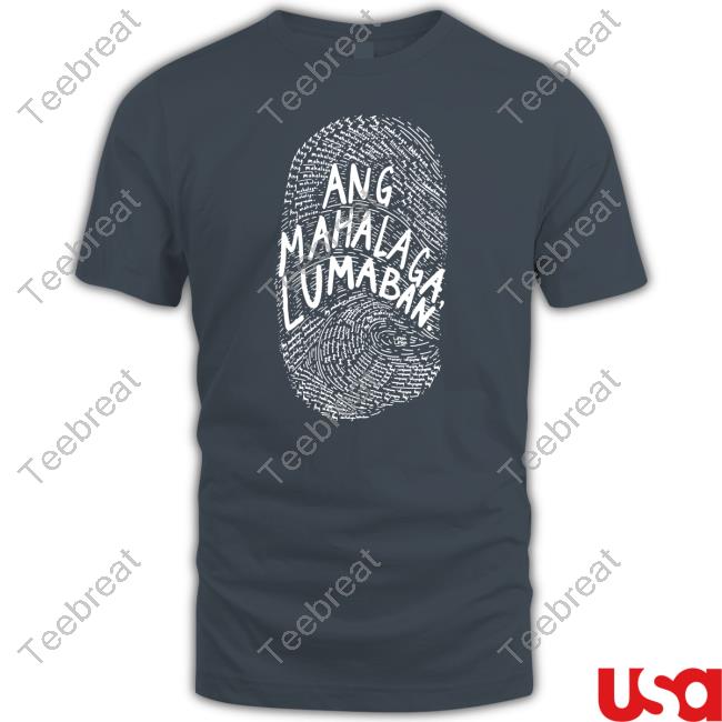 Linya Linya Merch Ang Mahalaga Lumaban Long Sleeve T Shirt
