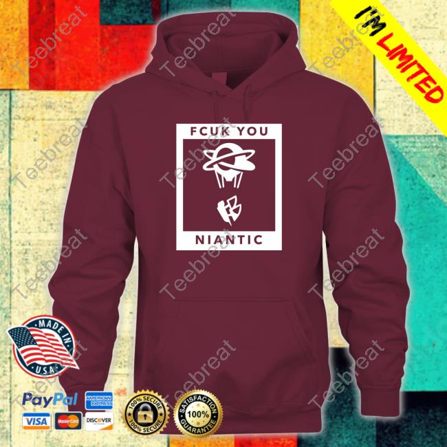 Fcuk You Niantic Shirt