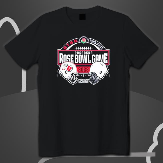 Penn State Nittany Lions Vs Utah Utes 2023 Football Rose Bowl Pasadena Tee Shirt