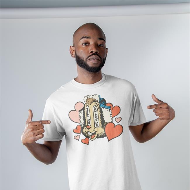 Beaver Tell Me You Love Me Shirt