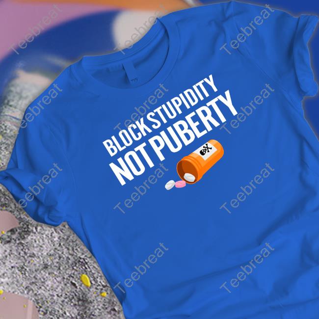 Gays Against Groomers Merch Block Stupidity Not Puberty Shirt