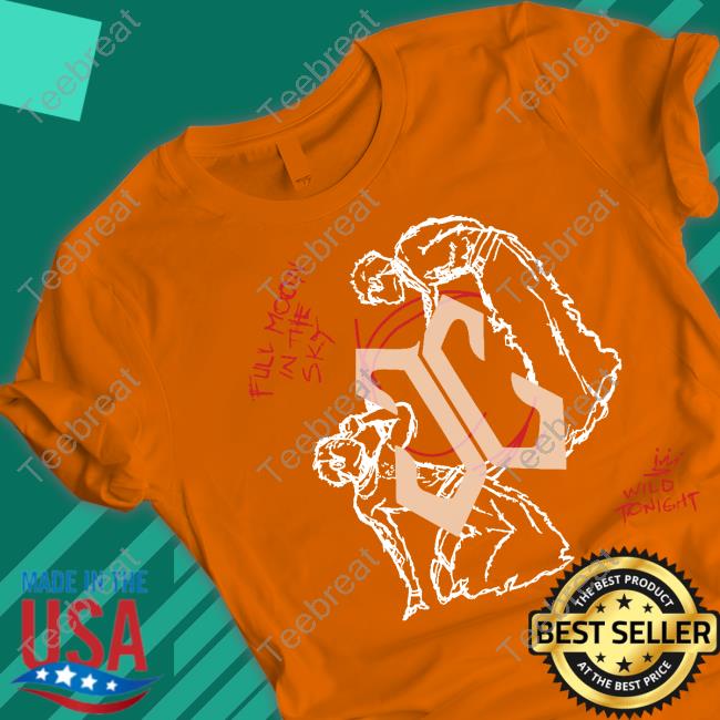 Full Moon In The Sky Wild Tonight Josh's Pick Shirt