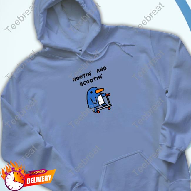 Official Nootin' And Scootin' Shirt