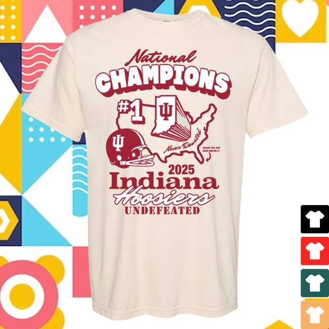 2025 National Champions Indiana Hoosiers NCAA Football #1 Team Shirt
