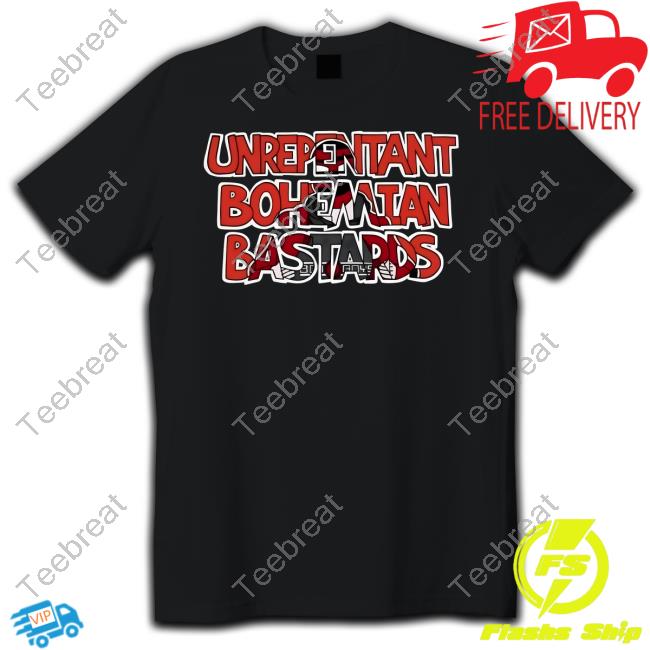 Unrepentant Bohemian Bastards Shirt