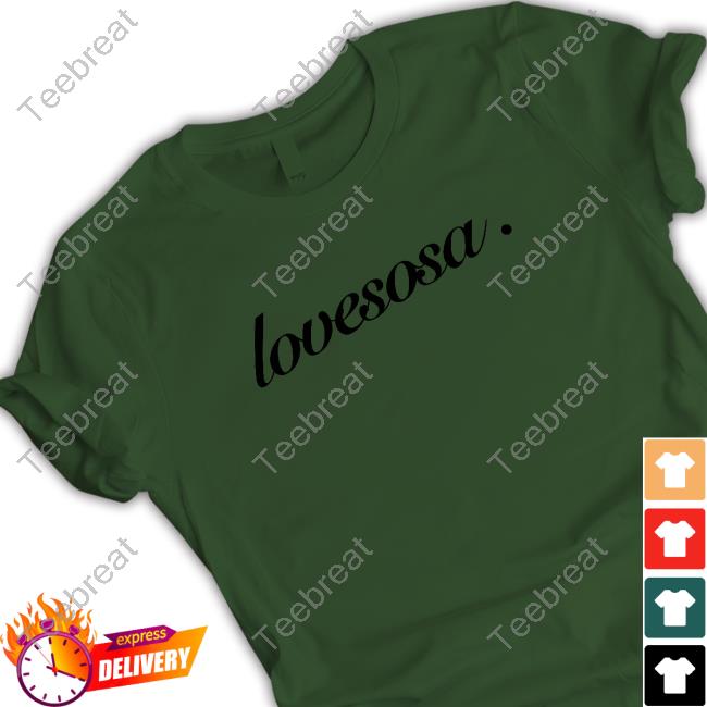 Official Lovesosa Shirt Lovesosa Tee