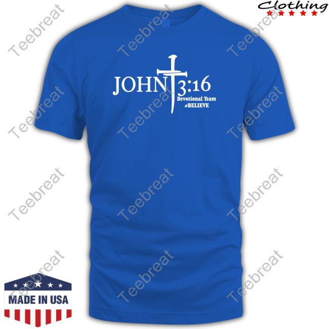 John 3 16 Devotional Team Believe Sweatshirt