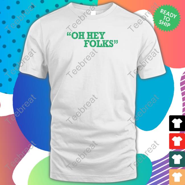 Bob Does Sports Merch Oh Hey Folks Hoodie