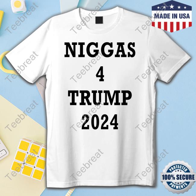 Niggas 4 Trump 2024 Shirt American.357
