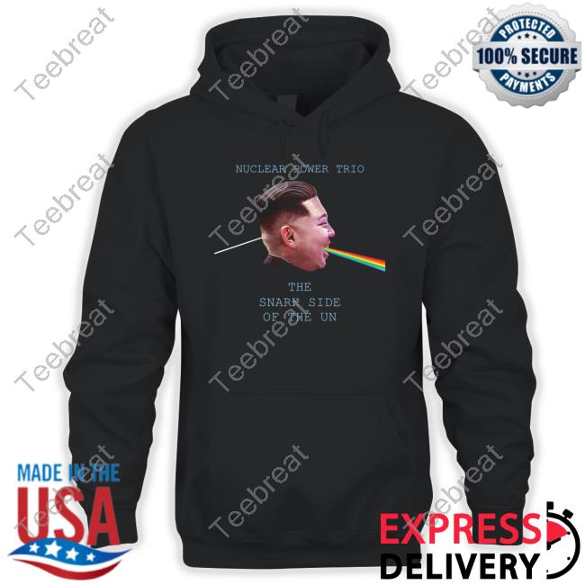 Downright Merch Nuclear Power Trio The Snark Side Of The Un Crewneck Sweatshirt Downrightmerch