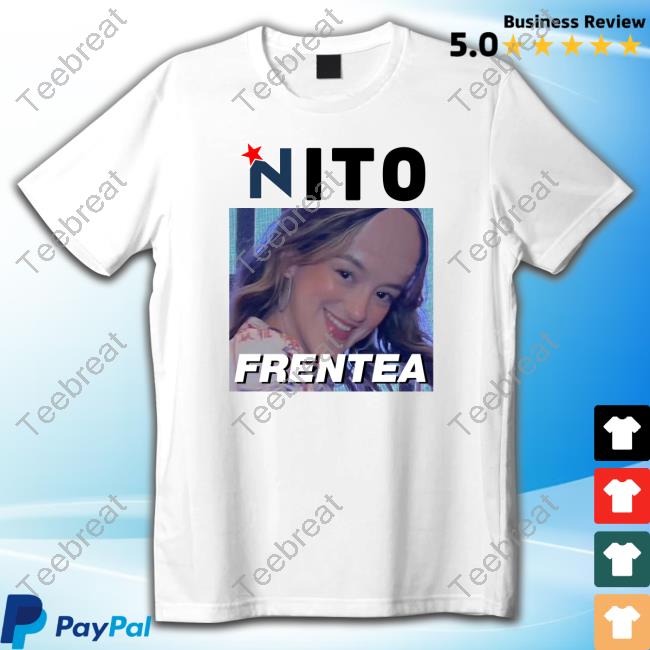 Official Nito Frentea T Shirts
