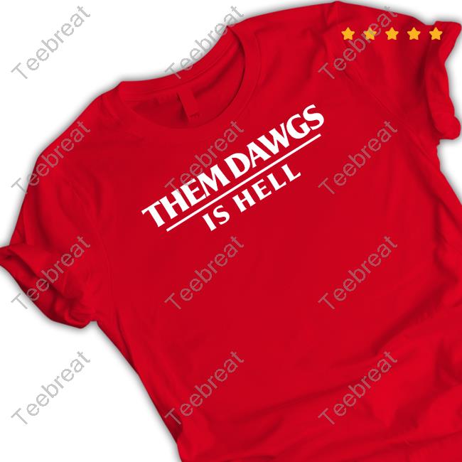 Them Dawgs Is Hell Sweatshirt Red