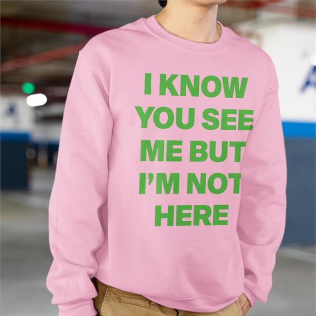 Ciera Rogers I Know You See Me But I'm Not Here Leave A Message Shirt Shopbabes Merch