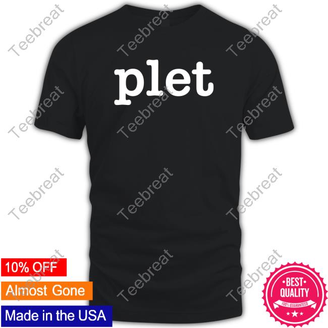Plet You Can Do It I Can Do It We Can Do It T Shirt