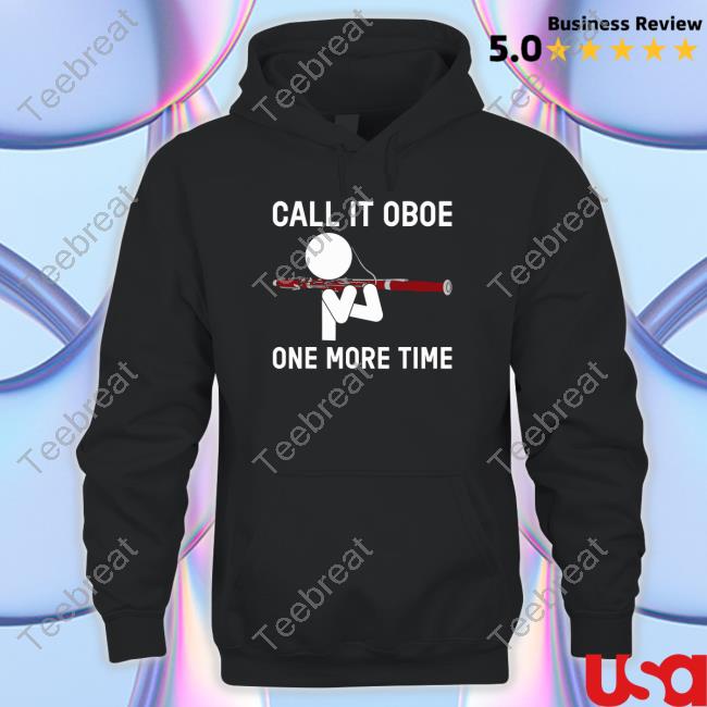 Call It Oboe One More Time T-Shirt Bassoon