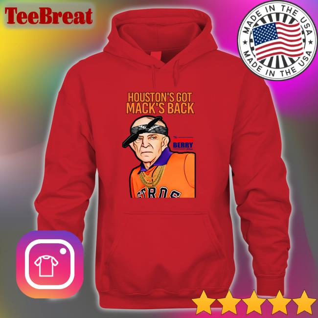 Houston's Got Mack's Back Shirts
