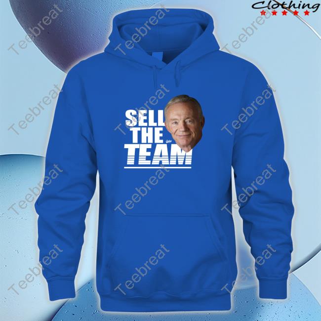 Sell The Team T-Shirts Jerry Jones | Dallas Cowboys