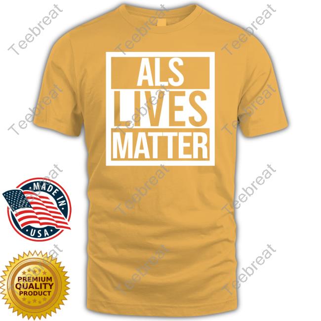 Official Als Live Matter Shirt T Shirt