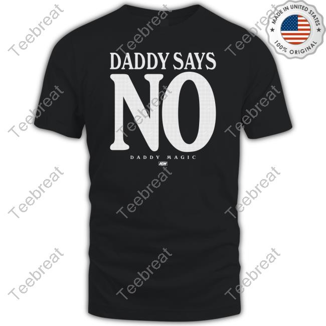 Official Shopaew Matt Menard Daddy Says No T Shirts