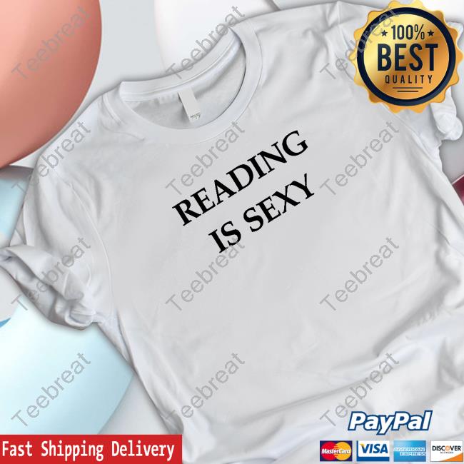 bookgirlie Reading Is Sexy Shirts