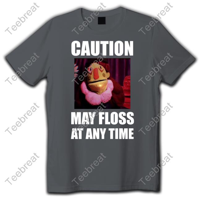 Official Dr Habit Caution May Floss At Any Time Tee Shirt