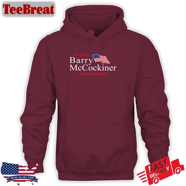 Re-Elect Barry Mccockiner For Governor Sweatshirt