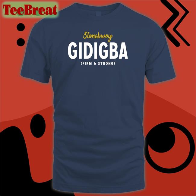 Akosua Serwaa Juaben Stonebwoy Gidigba Firm Strrong Hooded Sweatshirt