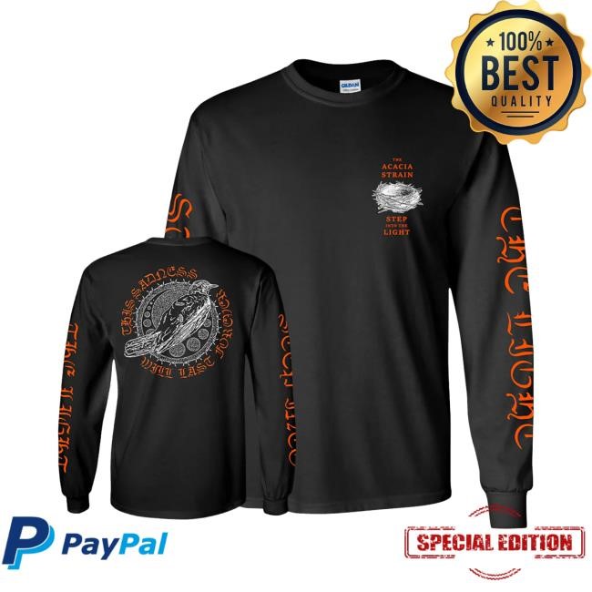 Step Into the Light Long Sleeve Shirt The Acacia Strain Band Merch