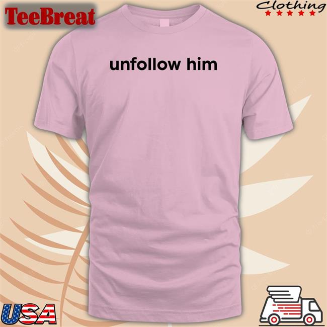 Unfollow Him Shirt Mitskithoughts Mitski's Archive