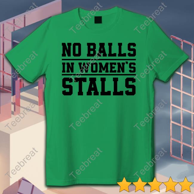 No Balls In Women's Stalls Tee