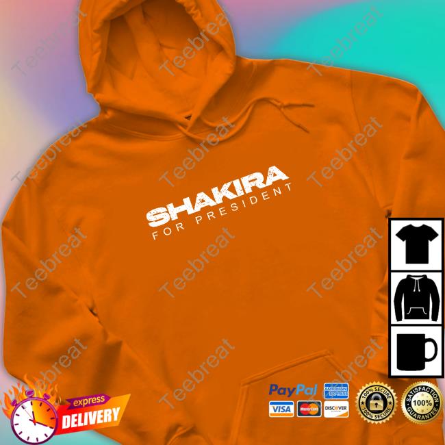 Shakira For President New Tee