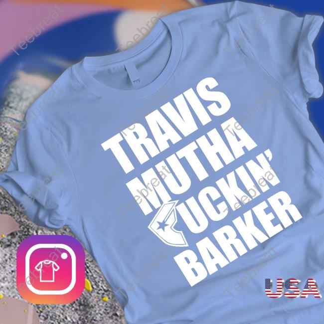 Official Blink 182 Travis Mutha Fuckin Barker Shirts