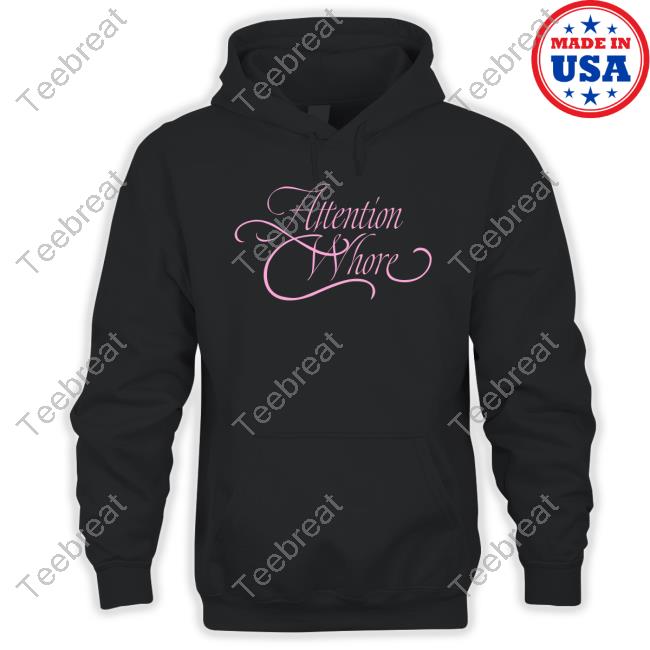 Attention Whore Tee Lmp3rfect