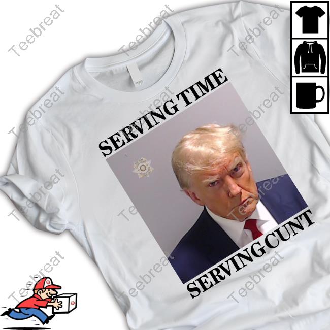 Serving Time Serving Cunt (Trump Mugshot) Long Sleeve Shirt