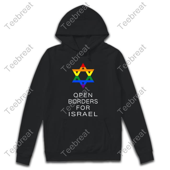 Open Borders For Israel Shirt