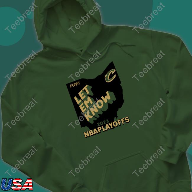 Official Cleveland Cavaliers Team Let Em Know Ohio Hoodie