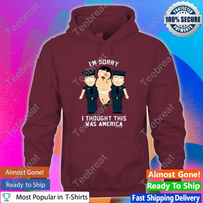 Official South Park I Thought This Was America Hoodie