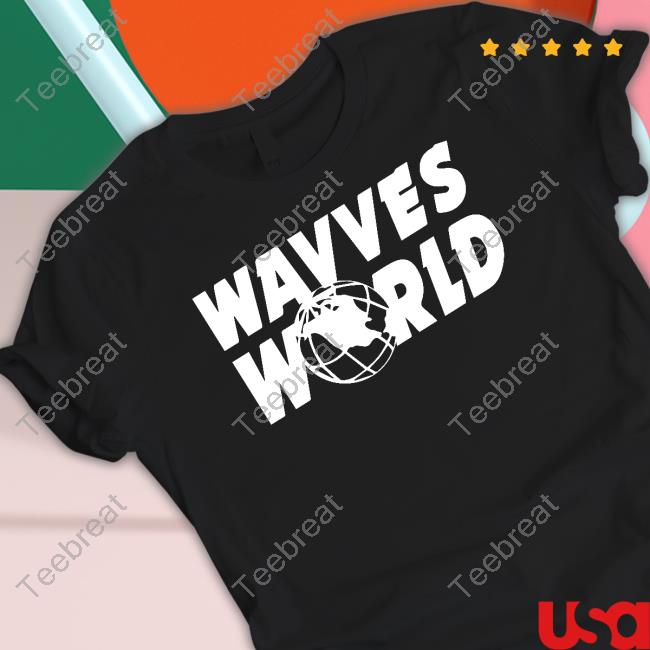 Hello Merch Wavves World Shirt