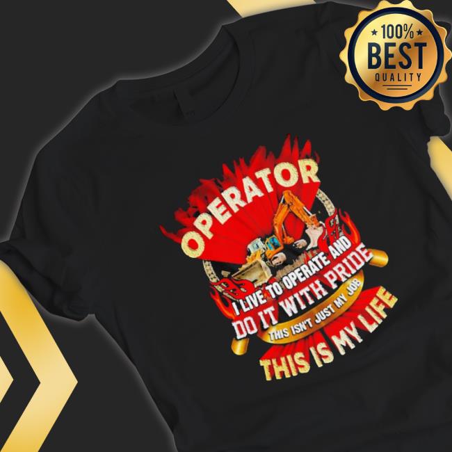 Tow truck operator I live to operate and do it with pride this is my life Sweatshirt