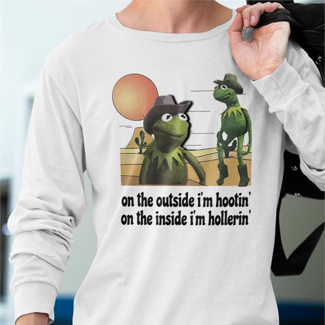 Shithead Steve Merch On The Outside I'm Hootin' On The Inside I'm Hollerin' Hootin & Hollerin Shirt