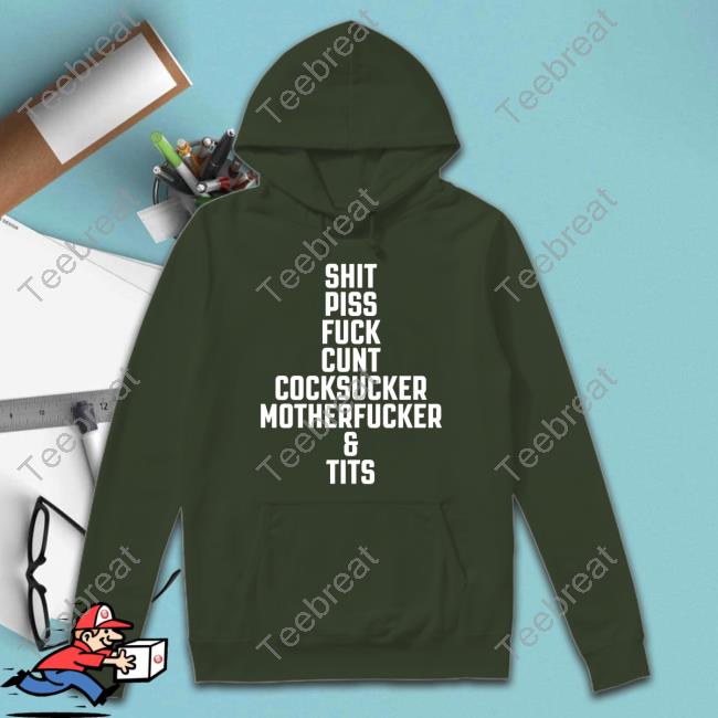 Kelly Carlin Shit Piss Fuck Cunt Cocksucker Motherfucker & Tits Shirt