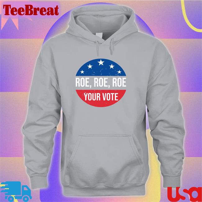 Heidiho Roe Roe Roe Your Vote Cap Vote Blue In 2022