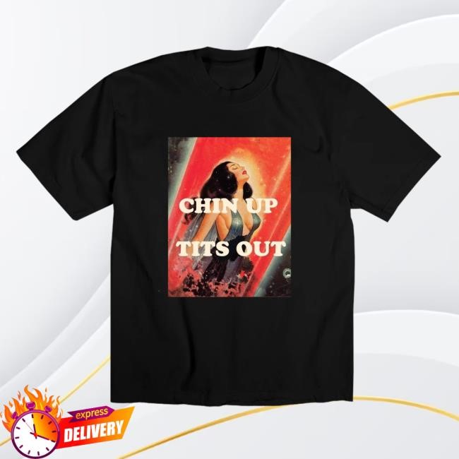 Lady Gooch Chin Up Tits Out New Tee