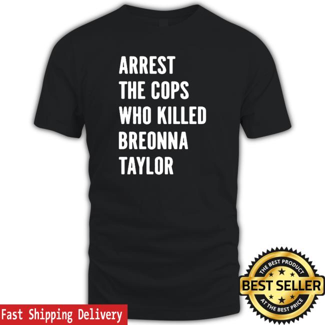 Arrest The Cops Who Killed Breonna Taylor Hoodie