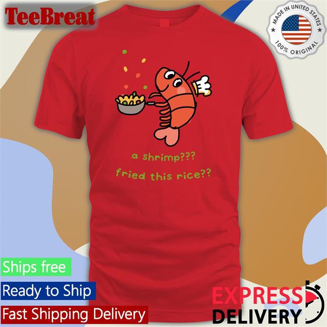 A Shrimp Fried This Rice Hoodie