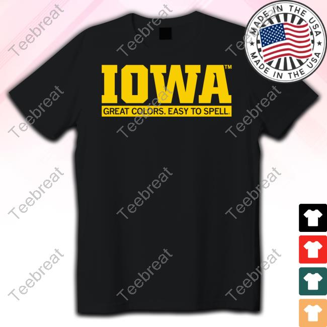 Official Iowa Great Colors Easy To Spell Hoodie