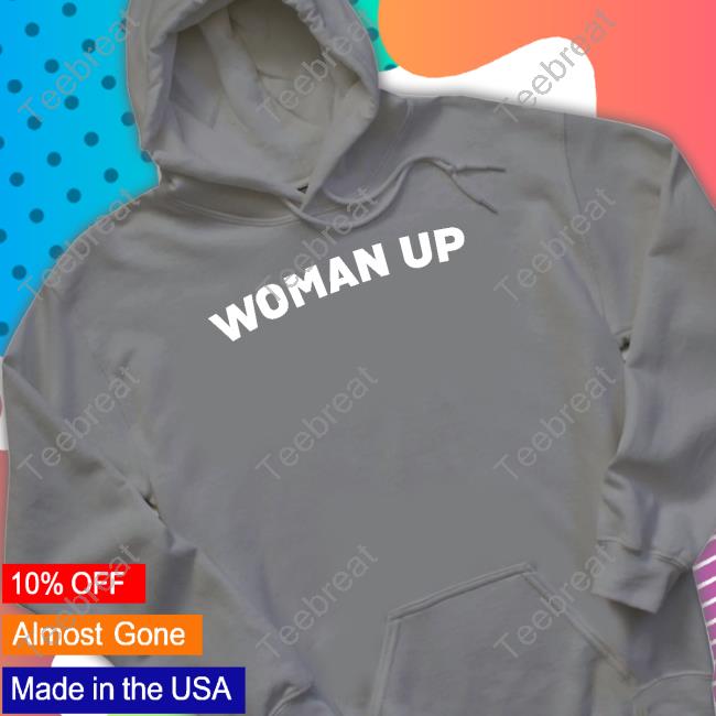 Official Woman Up Feminist Shirts TheSparkCompany