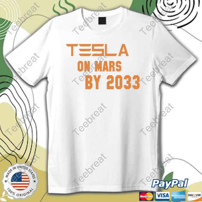 Official Elon Musk Tesla On Mars By 2033 T-Shirt