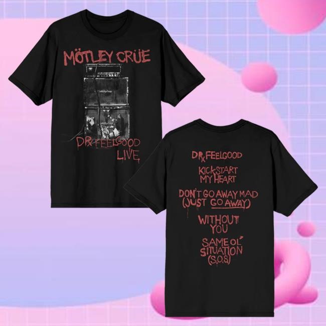 Official Motley Crue Merch Mötley Crüe Dr. Feelgood Live Tee